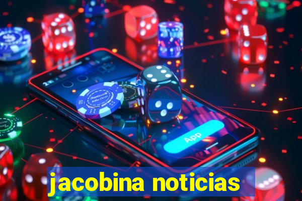 jacobina noticias